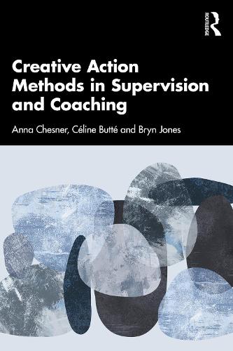 Creative Action Methods in Supervision and Coaching.