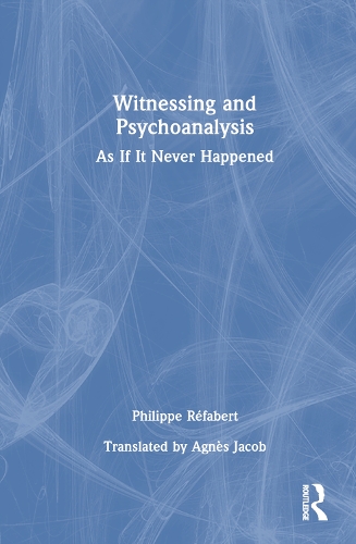 Witnessing and Psychoanalysis