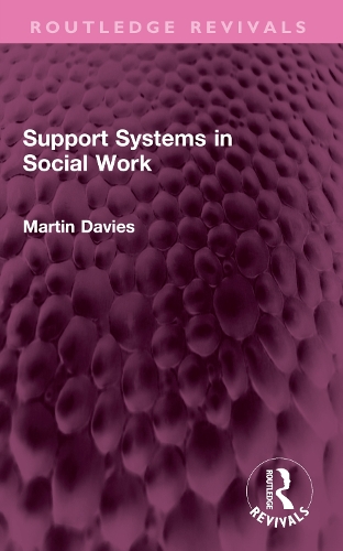 Support Systems in Social Work.