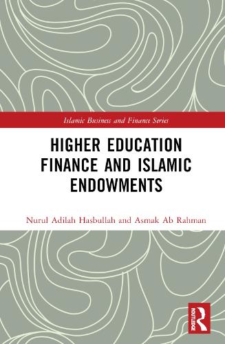Higher Education Finance and Islamic Endowments.