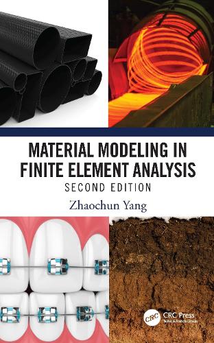 Material Modeling in Finite Element Analysis. 2nd edition