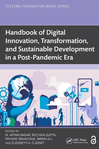 Handbook of Digital Innovation, Transformation, and Sustainable Development in a Post-Pandemic Era.