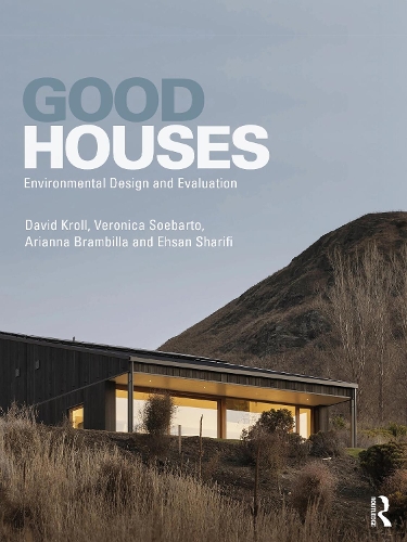 Good Houses: Environmental Design and Evaluation.