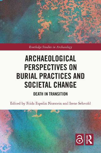 Archaeological Perspectives on Burial Practices and Societal Change
