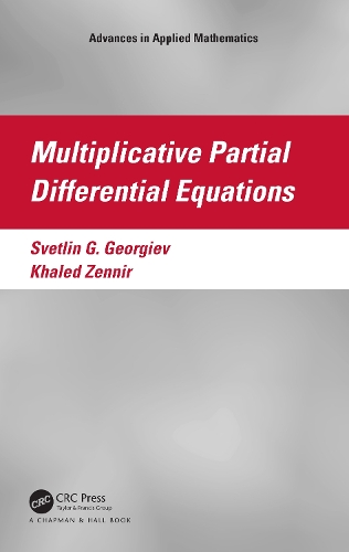 Multiplicative Partial Differential Equations.