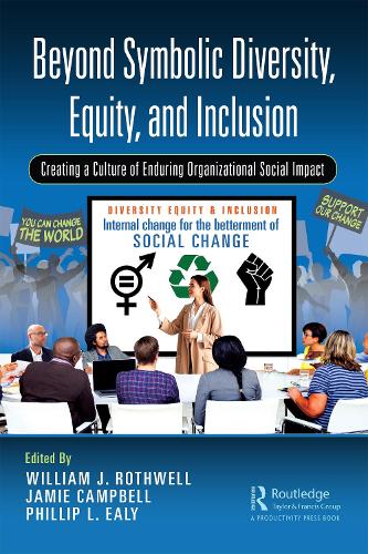 Beyond Symbolic Diversity, Equity, and Inclusion: Creating a Culture of Enduring Organizational Social Impact.