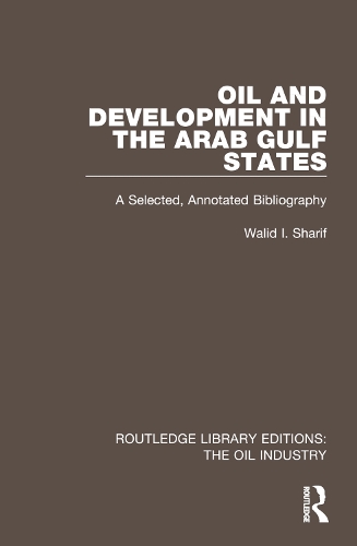 Oil and Development in the Arab Gulf States: A Selected, Annotated Bibliography.
