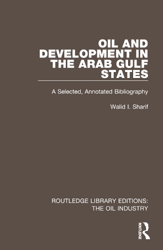 Oil and Development in the Arab Gulf States: A Selected, Annotated Bibliography.