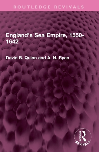 England's Sea Empire, 1550-1642.