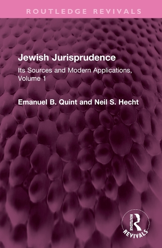 Jewish Jurisprudence: Its Sources and Modern Applications, Volume 1.
