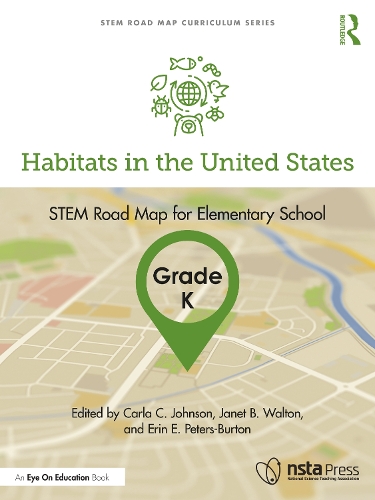 Habitats in the United States, Grade K: STEM Road Map for Elementary School.