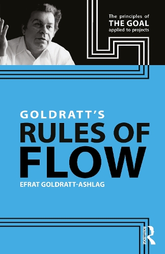 Goldratt's Rules of Flow.