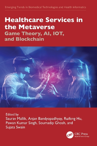 Healthcare Services in the Metaverse: Game Theory, AI, IoT, and Blockchain.
