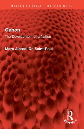 Gabon: The Development of a Nation.