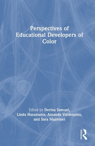 Perspectives of Educational Developers of Color.