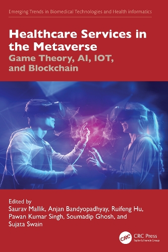 Healthcare Services in the Metaverse: Game Theory, AI, IoT, and Blockchain.