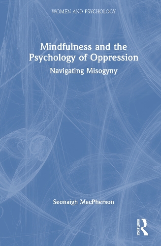 Mindfulness and the Psychology of Oppression