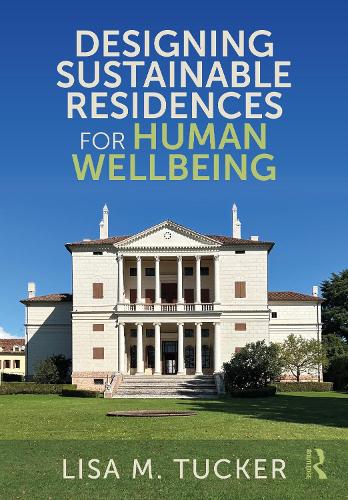 Designing Sustainable Residences for Human Wellbeing.