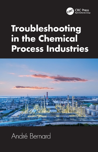 Troubleshooting in the Chemical Process Industries.