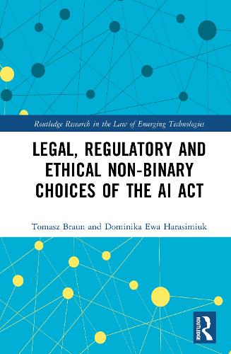 Legal, Regulatory and Ethical Non-binary Choices of the AI Act.