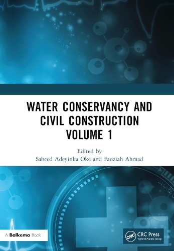 Water Conservancy and Civil Construction Volume 1: Proceedings of the 4th International Conference on Hydraulic, Civil and Construction Engineering (HCCE 2022), Harbin, China, 16-18 December 2022.