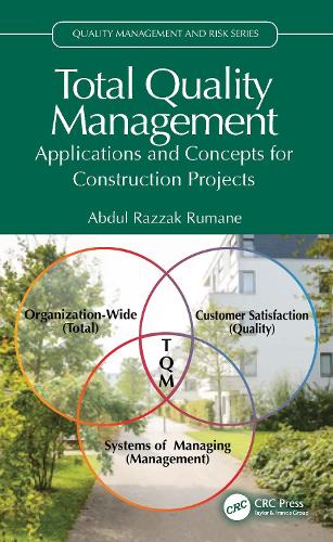 Total Quality Management: Applications and Concepts for Construction Projects.