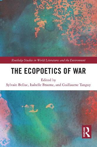 The Ecopoetics of War.