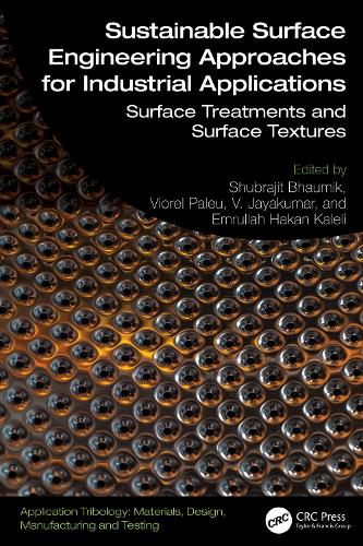 Sustainable Surface Engineering Approaches for Industrial Applications: Surface Treatments and Surface Textures.