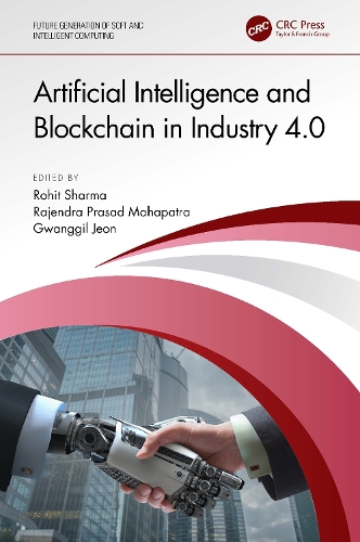 Artificial Intelligence and Blockchain in Industry 4.0.
