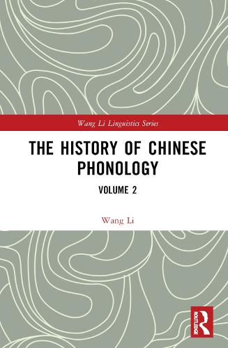 The History of Chinese Phonology. Volume 2.