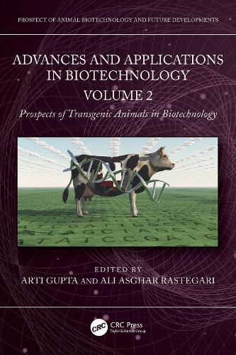 Advances and Applications in Biotechnology: Volume 2 - Prospects of Transgenic Animals in Biotechnology.