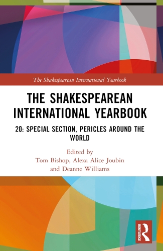 The Shakespearean International Yearbook: 20: Special Section, Pericles, Prince of Tyre.
