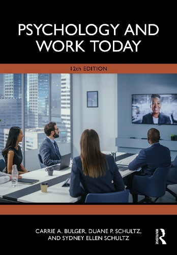 Psychology and Work Today. 12th edition
