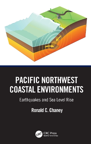 Pacific Northwest Coastal Environments: Earthquakes and Sea Level Rise.