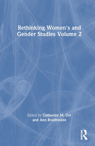 Rethinking Women's and Gender Studies. Volume 2.