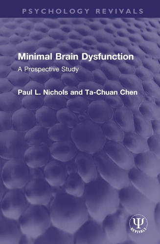 Minimal Brain Dysfunction: A Prospective Study.