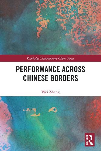 Performance Across Chinese Borders.
