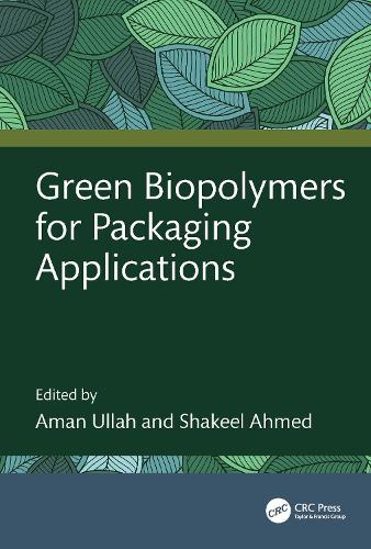 Green Biopolymers for Packaging Applications.