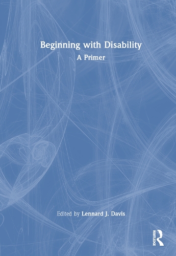 Beginning with Disability: A Primer.