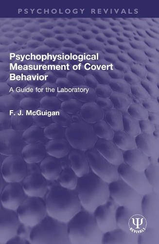 Psychophysiological Measurement of Covert Behavior: A Guide for the Laboratory.