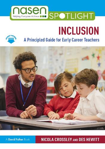 Inclusion: A Principled Guide for Early Career Teachers.