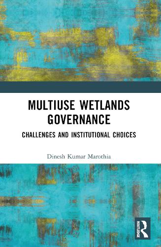Multiuse Wetlands Governance: Challenges and Institutional Choices.