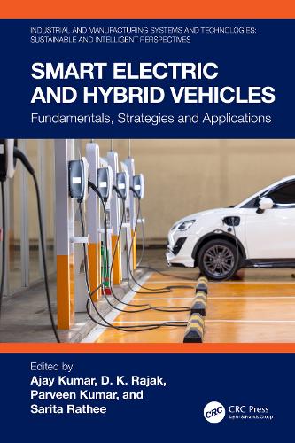 Smart Electric and Hybrid Vehicles: Fundamentals, Strategies and Applications.