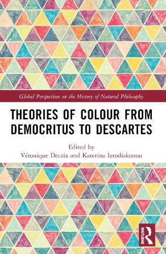 Theories of Colour from Democritus to Descartes.