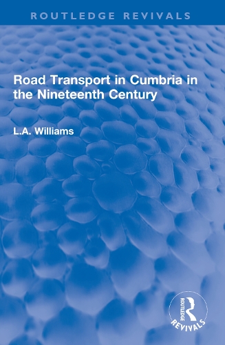 Road Transport in Cumbria in the Nineteenth Century.