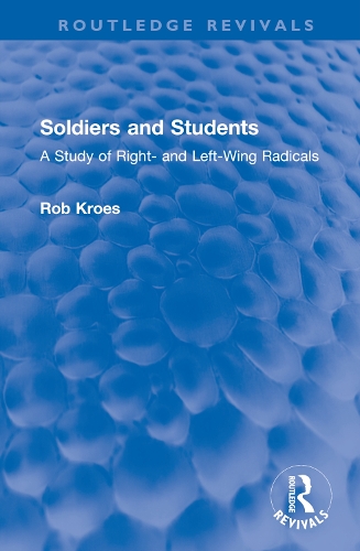 Soldiers and Students: A Study of Right- and Left-Wing Radicals.