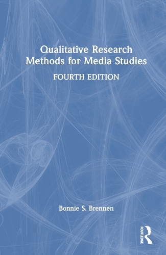 Qualitative Research Methods for Media Studies.