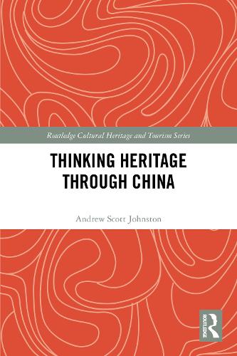 Thinking Heritage Through China.