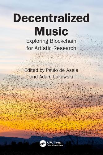 Decentralized Music: Exploring Blockchain for Artistic Research.