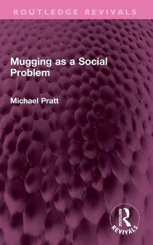 Mugging as a Social Problem.